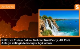 Kültür ve Turizm Bakanı Mehmet Nuri Ersoy: Antalya’nın ideolojik takıntılarla zaman kaybetmeye vakti yok
